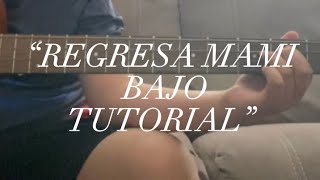 How to play REGRESA mami on bajo “easy” [upl. by Yong328]