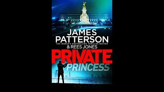 Private Princess  James Patterson 1 AudioBook [upl. by Nylzor]