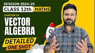 Ch 10 Vector Algebra One Shot  Class 12 Maths Ch 10 Detailed One Shot  VidyaWise [upl. by Nasus527]