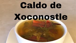 Caldo de Xoconostle  Cocinando con Yolanda [upl. by Emia]