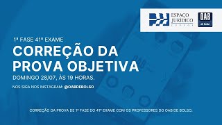 CORREÇAO DA PROVA DE 1ª FASE DO 41ª EXAME COM OS PROFESSORES DO OAB DE BOLSO [upl. by Harness]