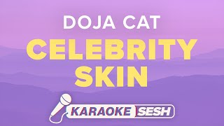 Doja Cat Hole  Celebrity Skin Karaoke [upl. by Aineval838]