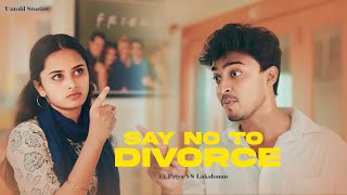 Divorce மட்டும் பண்ணிடாதிங்க  Say no to DIVORCE Untold Stories [upl. by Eremahs]