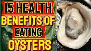 15 Health Benefits Of Eating Oysters 😳 [upl. by Pete535]