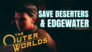 Save Deserters amp Edgewater  BEST WAY  THE OUTER WORLDS [upl. by Desdee]