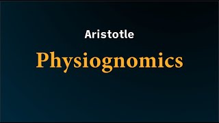 Aristotelian Physiognomics reconstr Ancient Attic Greek pronunciation [upl. by Yelra]