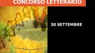 concorso letterario gratuito quotluglio col bene che ti voglioquotwmv [upl. by Lamek]