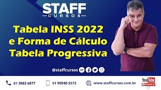 Nova Tabela INSS 2022 e Cálculo da Tabela Progressiva staffcursos [upl. by Ahseele]