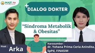 Dialog Dokter “Sindroma Metabolik amp Obesitasquot dr Yohana Prima Ceria Anindita SpPd FINASIM [upl. by Naitsirt]