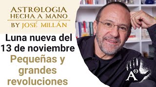 Pequeñas y grandes revoluciones La astrología de noviembre del 2023 y de la luna nueva del 13 [upl. by Denby900]