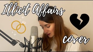 ILLICIT AFFAIRS  Taylor Swift COVER [upl. by Mieka]