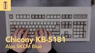 Chicony KB5181 Keyboard Typing Alps SKCM Blue switch 빈티지 치코니 알프스 청축알청 키보드 타건 [upl. by Arjan]