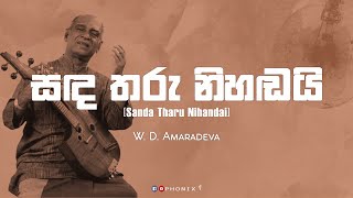 Sanda Tharu Nihadai සඳ තරු නිහඬයි   WDAmaradewa Full Lyrics Video [upl. by Eiramllij]