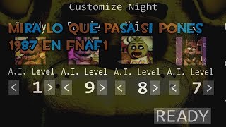 Mira Lo Que Pasa Si Pones 1987 en la Custom de FNAF 1 l FRENNIE [upl. by Sgninnej286]