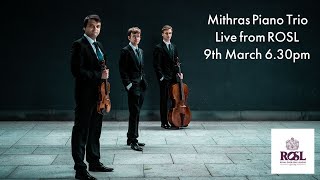 Mithras Piano Trio live from ROSL [upl. by Chobot]