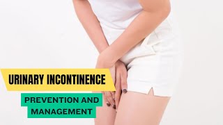 Understanding Urinary Incontinence Causes Types and Prevention [upl. by Poler]