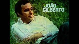 João Gilberto  Tin Tin Por Tin Tin [upl. by Norab]