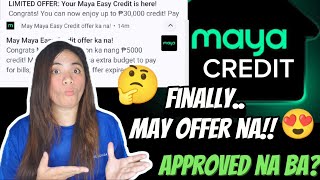 FINALLY MAYA CREDIT OFFER IS HERE  APPROVED NAMAN BA 🤔 ALAMIN [upl. by Mechling]