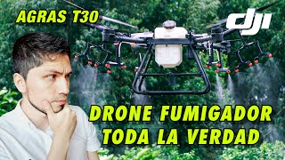 DJI AGRAS T30 ANTES de COMPRAR un DRONE para FUMIGAR mira este VIDEO [upl. by Arondell]