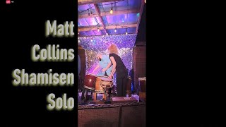 Matt Collins Shamisen Solo [upl. by Nyvek]