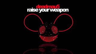 Deadmau5Raise Your Weapon lyrics I Number One King Crooked [upl. by Asusej88]