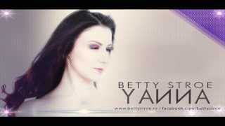 Betty Stroe  Yanna [upl. by Hnahym277]