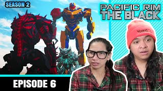 Pacific Rim The Black Season 2 Episode 6 Reaction 🤖 Epic Showdown [upl. by Baalman645]