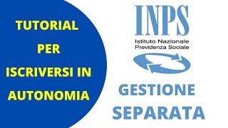 ISCRIZIONE ALLA GESTIONE SEPARATA INPS  Guida passo passo per operare in autonomia [upl. by Nomit]