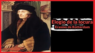 Elogio de la locura  Erasmo de Rotterdam  PENSAR Y CREER [upl. by Colette447]