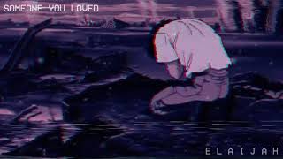 Lewis Capaldi  Someone You Loved  s l o w e d  reverb [upl. by Kiran]