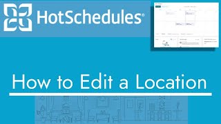 HotSchedules  How to Edit a Location  TopBizGuides [upl. by Mitran]