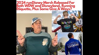 2024 runDisney Merchandise Reveal For WDW amp Disneyland Running Etiquette Plus A Give A Way [upl. by Arikahc239]