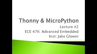 ECE476 02 Python amp Thonny [upl. by Niveb]