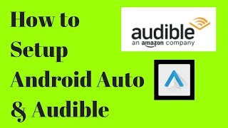 How to use Android Auto amp Audible [upl. by Aznarepse12]