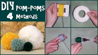 DIY PomPoms  4 Easy Methods [upl. by Peih]