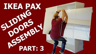 IKEA PAX WARDROBE sliding doors assembly PART 3 [upl. by Yslek347]