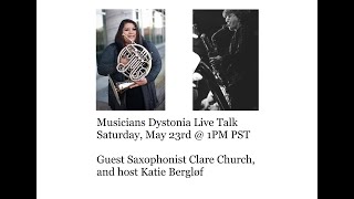 Musicians Dystonia Talk with Clare Church Sax on OromandibularCranial Dystonia Meiges Syndrome [upl. by Leahcym145]