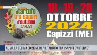 Capizzi quotIl Tartufo tra i sapori dautunnoquot il 18 19 e 20 ottobre [upl. by Kass676]