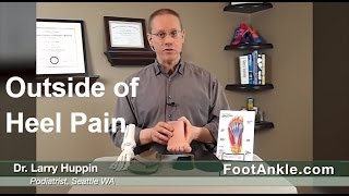 I Have Plantar Fasciitis and Now the Outside of My Heel Hurts  Podiatrist Larry Huppin [upl. by Hatch666]