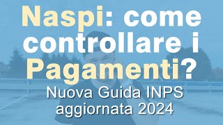 Disoccupazione NASPI Come controllare Facilmente i pagamenti sul Sito Inps Guida aggiornata [upl. by Inanak]