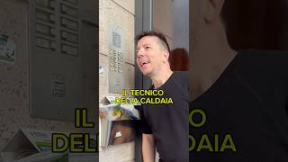 IL TECNICO DELLA CALDAIA danielecondotta comedy [upl. by Fulmer174]