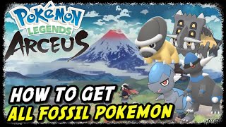 How to Get All Fossil Pokemon  Pokemon Legends Arceus  Cranidos Shieldon Rampardos Bastiodon [upl. by Heppman]