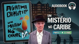 Um mistério no Caribe parte 7  Audiobook  Audiolivro  Narração Humana [upl. by Enasus309]