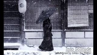 Japanese Fantasy Music  Into Solitude [upl. by Lemuela]