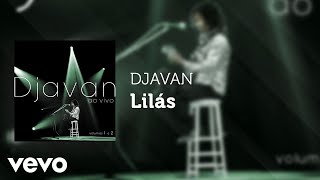 Djavan  Lilás Ao Vivo Áudio Oficial [upl. by Aicak]