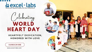 A Tribute from the Excel Lab Saluting Our Healthcare Heroes  World Heart Day 2024 [upl. by Sauveur594]