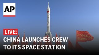 LIVE China launches crewed mission to its space station [upl. by Mialliw]