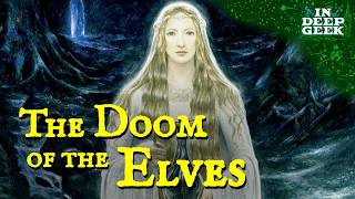 The Doom of the Elves Explained [upl. by Fabriane]