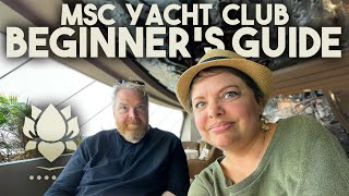 The Beginners Guide to MSC YACHT CLUB [upl. by Roxie890]