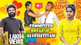 Committed Aluchatiyam Breakup Sothanaigal  Sirappa seivom [upl. by Onairam]